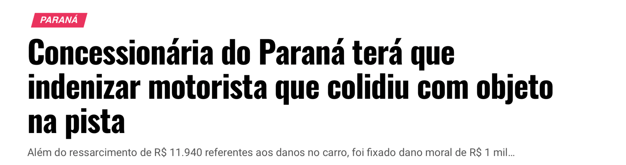 notícia sobre concessionária que teve que indenizar motorista que colidiu com objeto na pista